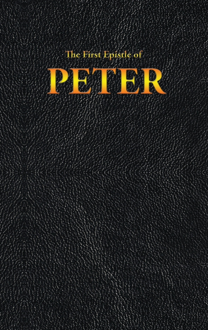 The First Epistle of PETER