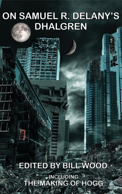 On Samuel R. Delany’s Dhalgren