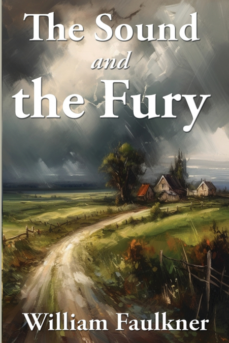 The Sound and the Fury