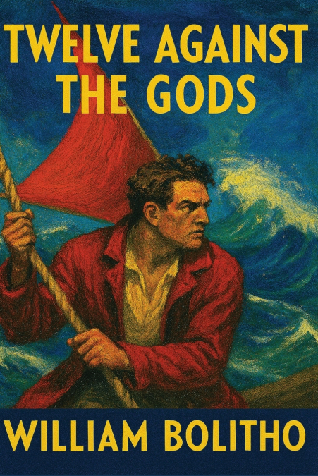 Twelve Against the Gods