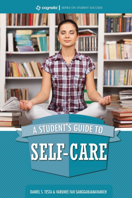 A Student’s Guide to Self-Care