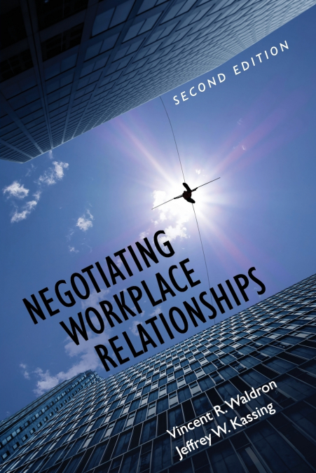 Negotiating Workplace Relationships