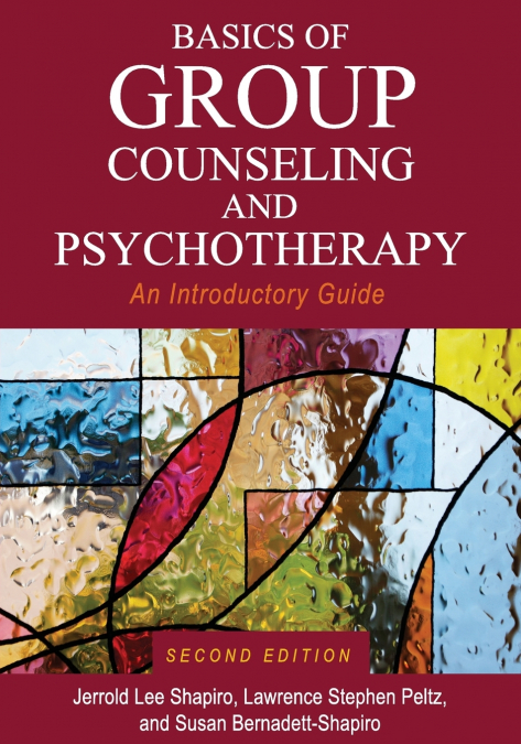 Basics of Group Counseling and Psychotherapy