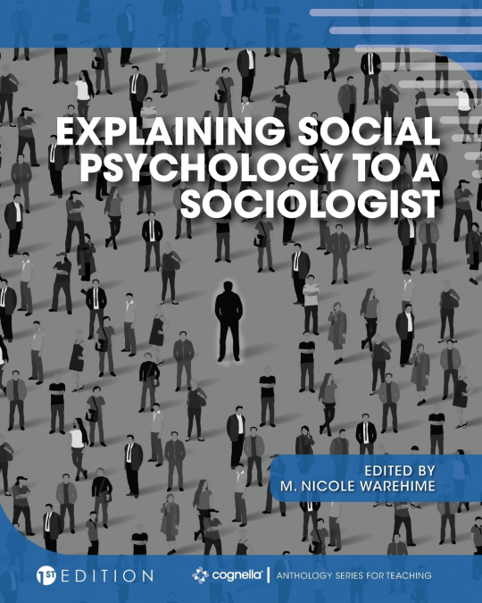 Explaining Social Psychology to a Sociologist