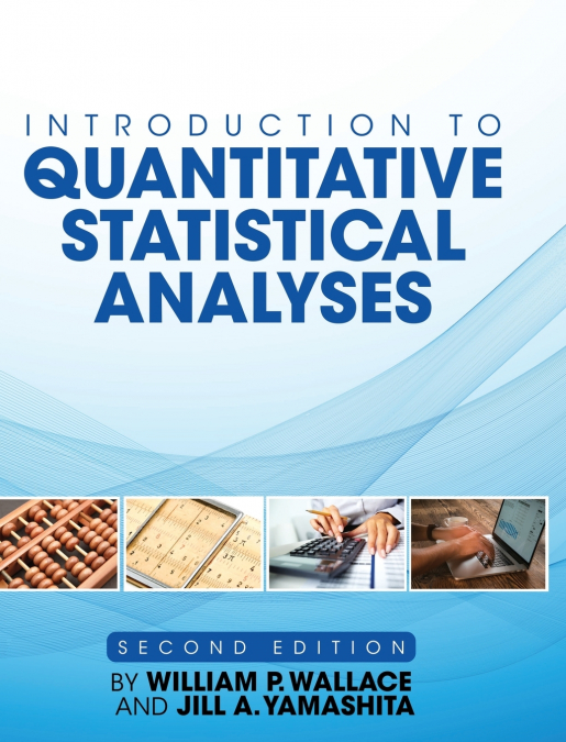 Introduction to Quantitative Statistical Analyses