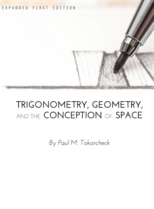 Trigonometry, Geometry,  and the Conception of Space
