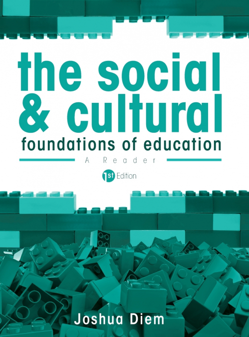 The Social and Cultural Foundations of Education