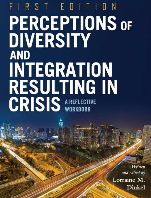 Perceptions of Diversity and Integration Resulting in Crisis