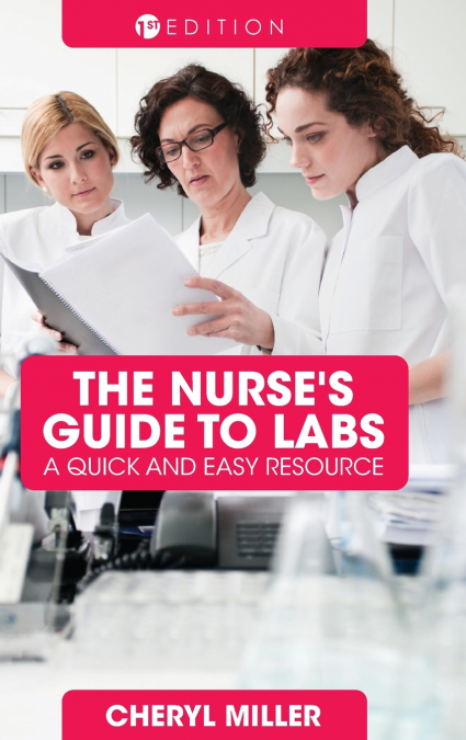 The Nurse’s Guide to Labs