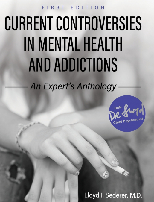 Current Controversies in Mental Health and Addictions
