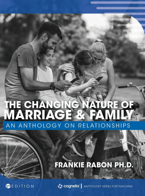 The Changing Nature of Marriage and Family