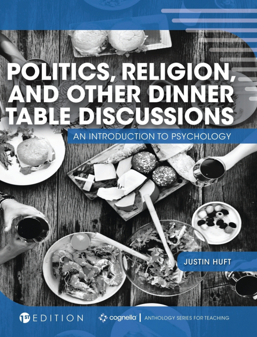 Politics, Religion, and Other Dinner Table Discussions