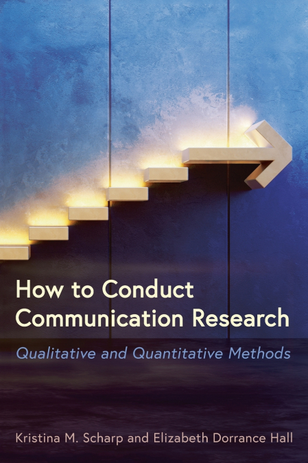 How to Conduct Communication Research