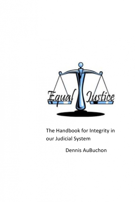 The Handbook for Integrity in our Judicial System