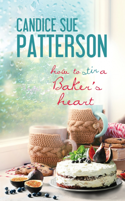How to Stir a Baker’s Heart