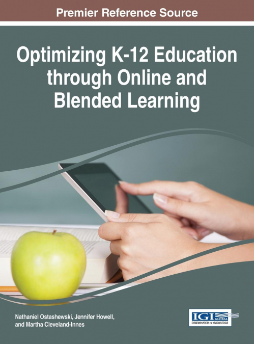 Optimizing K-12 Education through Online and Blended Learning