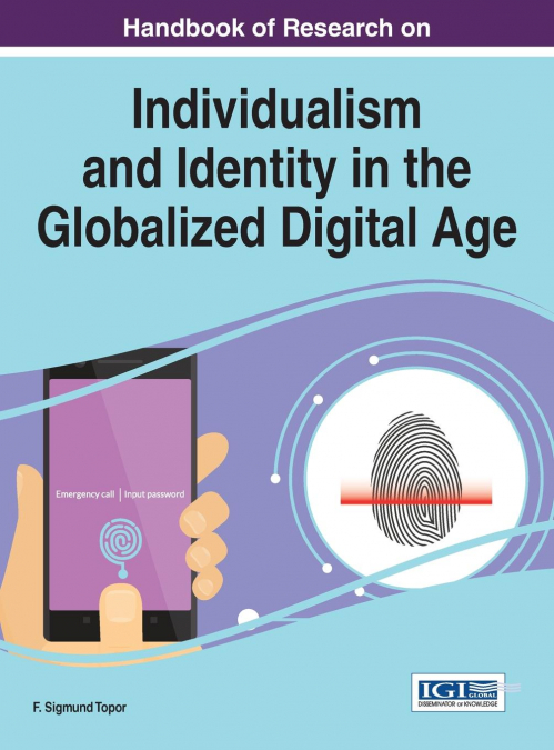 Handbook of Research on Individualism and Identity in the Globalized Digital Age