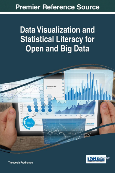 Data Visualization and Statistical Literacy for Open and Big Data