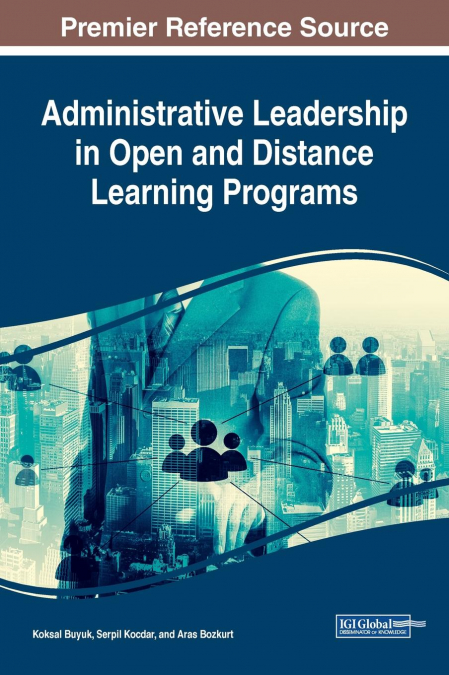 Administrative Leadership in Open and Distance Learning Programs