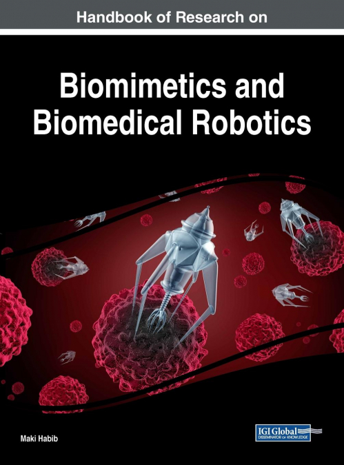 Handbook of Research on Biomimetics and Biomedical Robotics
