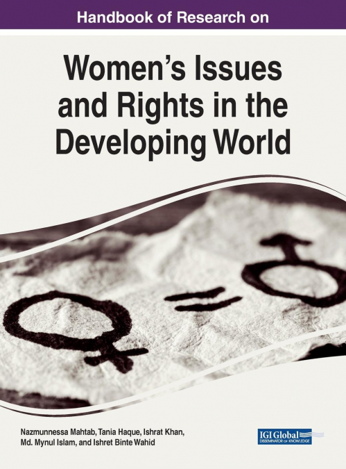Handbook of Research on Women’s Issues and Rights in the Developing World