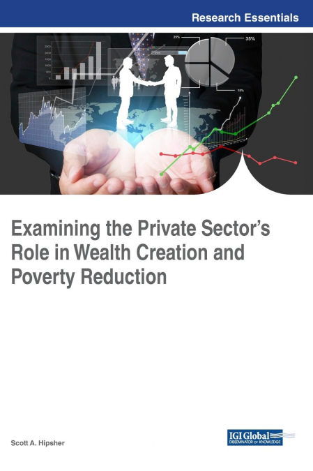 Examining the Private Sector’s Role in Wealth Creation and Poverty Reduction