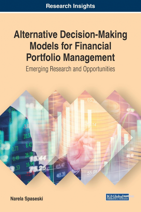 Alternative Decision-Making Models for Financial Portfolio Management