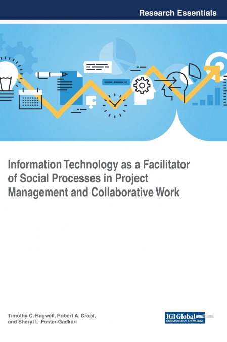 Information Technology as a Facilitator of Social Processes in Project Management and Collaborative Work