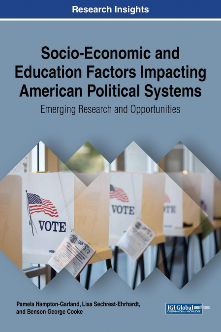 Socio-Economic and Education Factors Impacting American Political Systems