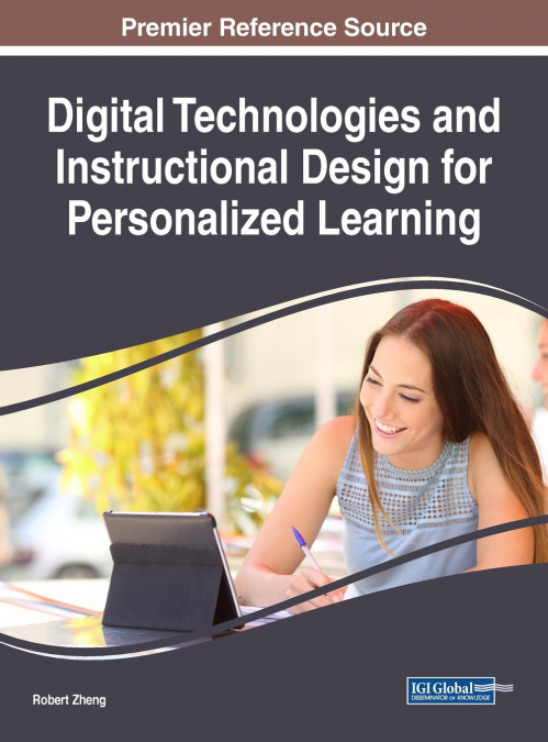 Digital Technologies and Instructional Design for Personalized Learning