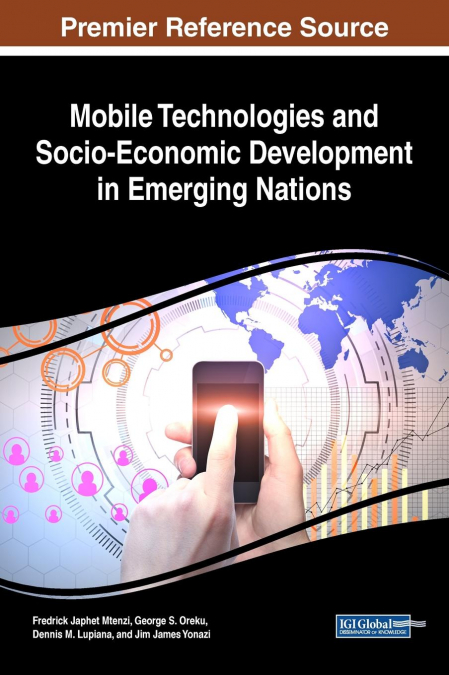 Mobile Technologies and Socio-Economic Development in Emerging Nations