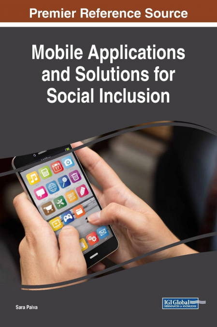 Mobile Applications and Solutions for Social Inclusion