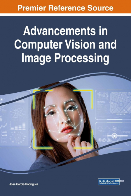 Advancements in Computer Vision and Image Processing