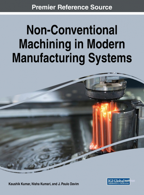 Non-Conventional Machining in Modern Manufacturing Systems