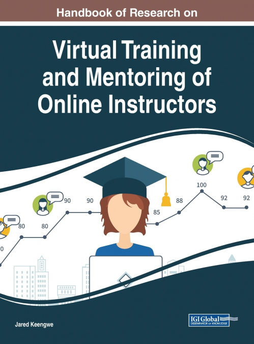 Handbook of Research on Virtual Training and Mentoring of Online Instructors
