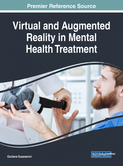 Virtual and Augmented Reality in Mental Health Treatment