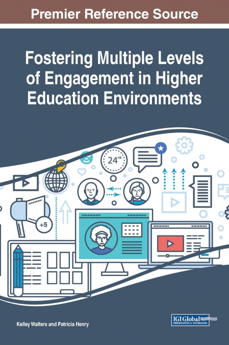 Fostering Multiple Levels of Engagement in Higher Education Environments