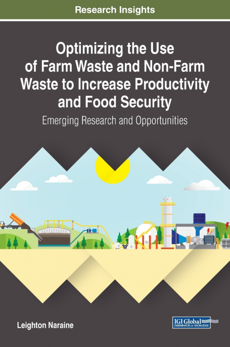 Optimizing the Use of Farm Waste and Non-Farm Waste to Increase Productivity and Food Security