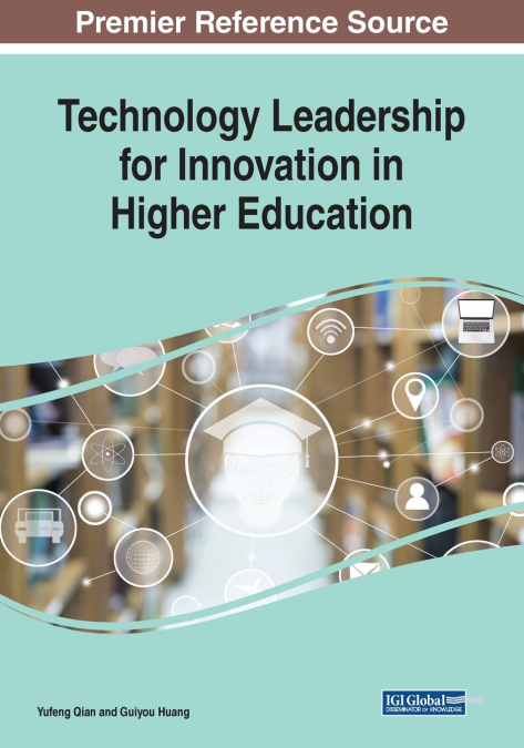 Technology Leadership for Innovation in Higher Education