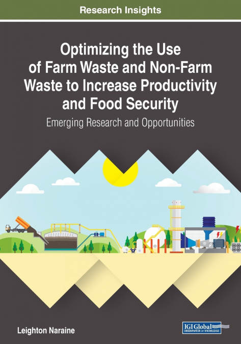 Optimizing the Use of Farm Waste and Non-Farm Waste to Increase Productivity and Food Security