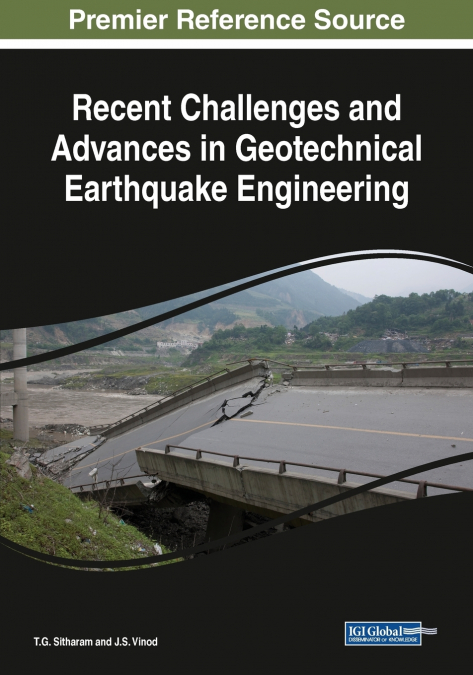 Recent Challenges and Advances in Geotechnical Earthquake Engineering
