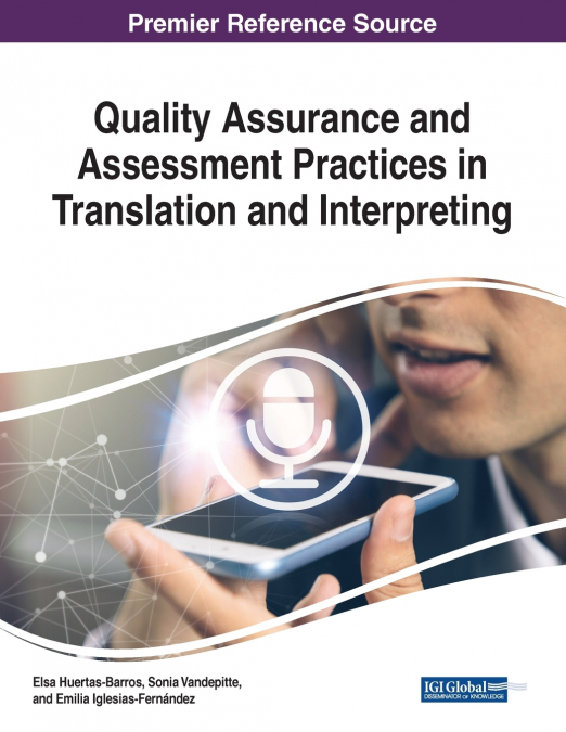 Quality Assurance and Assessment Practices in Translation and Interpreting