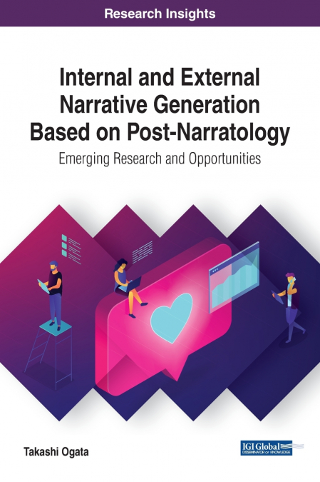 Internal and External Narrative Generation Based on Post-Narratology