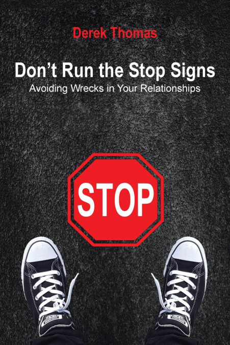 Don’t Run the Stop Signs