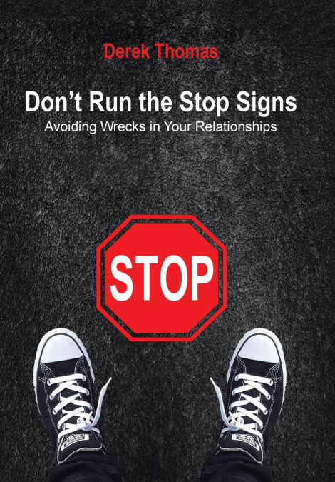 Don’t Run the Stop Signs
