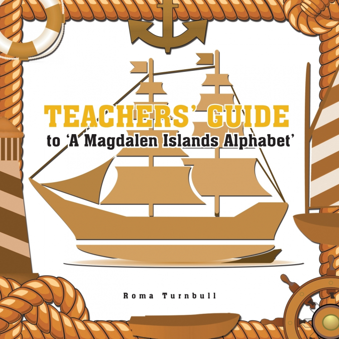 Teachers’ Guide to ’A Magdalen Islands Alphabet’ Undo
