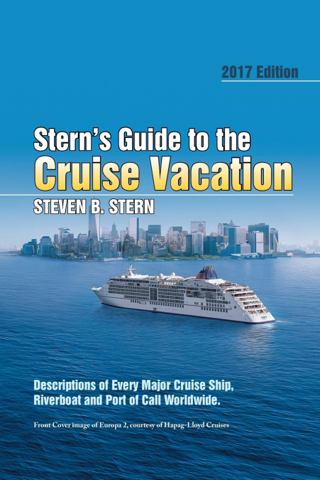 Stern’s Guide to the Cruise Vacation
