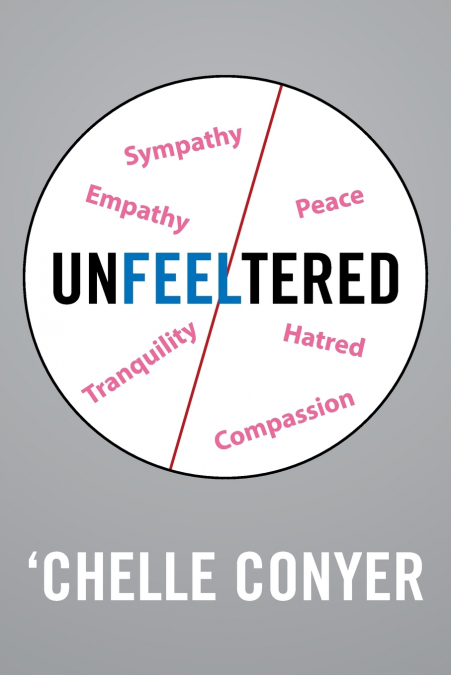 Un-feel-tered