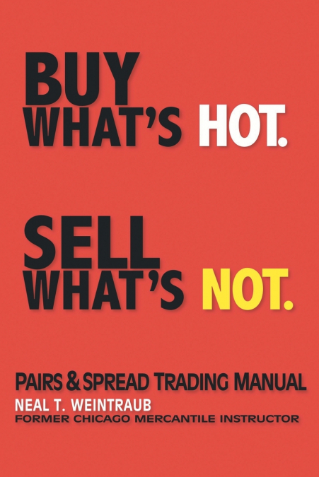 Buy What’s Hot, Sell What’s Not