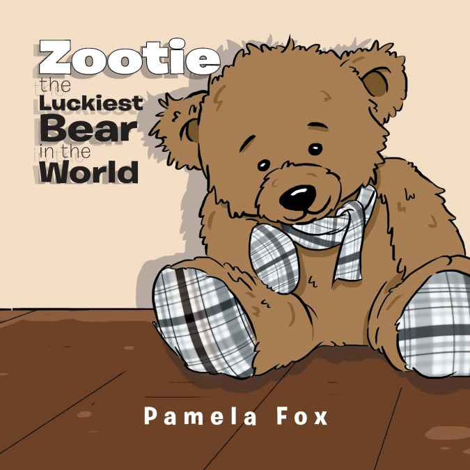 Zootie The Luckiest Bear in the World